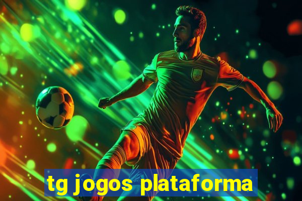 tg jogos plataforma